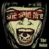 She Said Fire - The Noise - Single